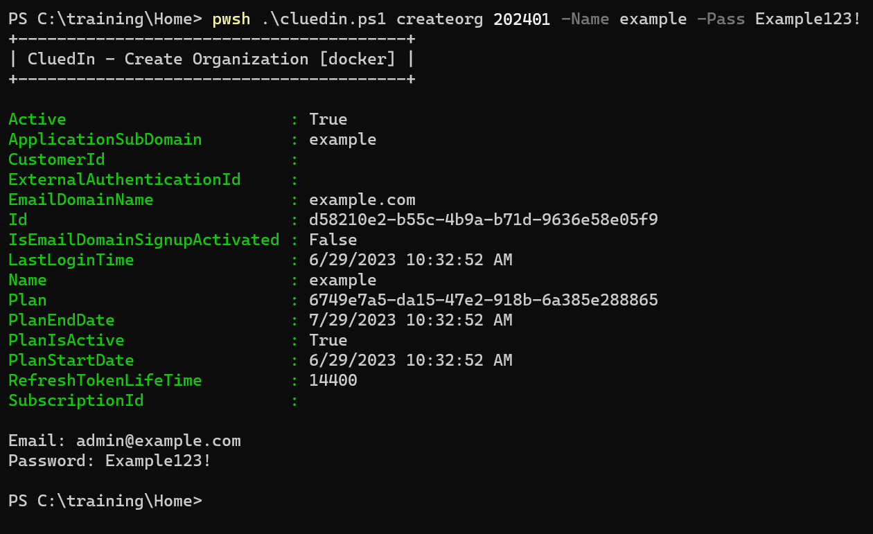 Terminal output of pwsh .\cluedin.ps1 createorg, listing the organization details and the admin@example.com email and password